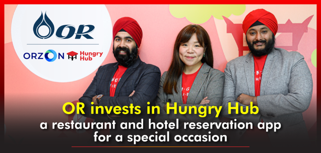 ORZON Ventures invests in Hungry Hub’s Series A round, fueling Thai startups and gearing up restaurant and hotel industry. ORZON by OR invests in Hungry Hub for a special occasion a restaurant and hotel reservation app